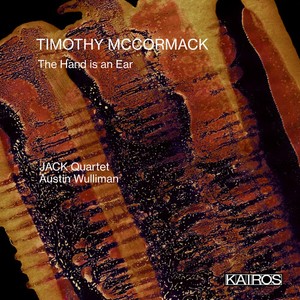 Timothy McCormack - The Hand Is An Ear