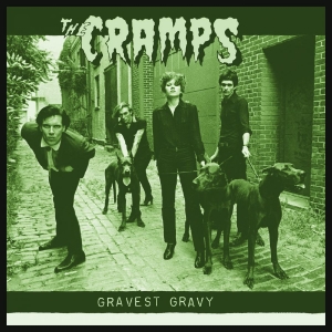 Cramps - Gravest Gravy