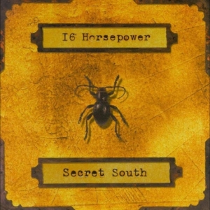 16 Horsepower - Secret South