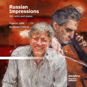 Ramón Jaffé Andreas Frölich - Russian Impressions For Cello And P