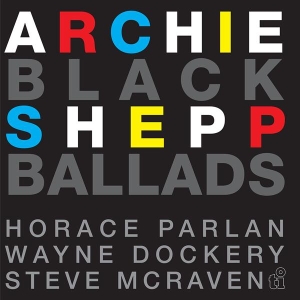 Archie Shepp & Horace Parlan - Black Ballads