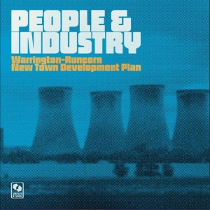 Warrington Runcorn New Town Develop - People & Industry Special Edition