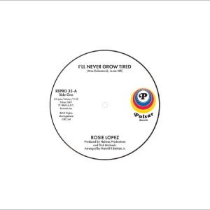 Rosie Lopez - I'll Never Grow Tired / Too Hot to Hold
