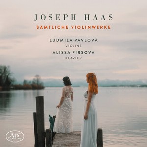 Joseph Haas - Complete Works For Violin
