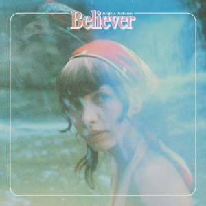 Autumn Angela - Believer