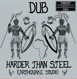Earthquake Studio - Dub Harder Than Steel