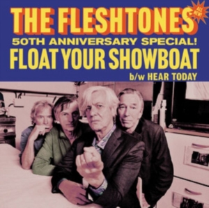 Fleshtones - Float Your Showboat / Hear Today (7