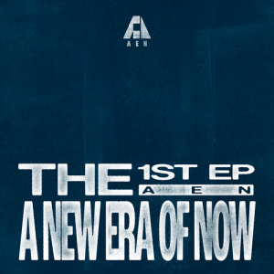 Aen - A New Era Of Now (Next To You Ver.)