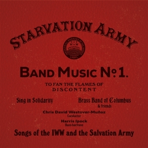 Chris Westover-Munoz & Sing In Solidarity & Brass Band Of Columbus - Starvation Army: Band Music No. 1