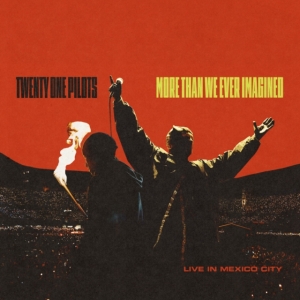Twenty One Pilots - More Than We Ever Imagined (Live From Mexico City) (Red Vinyl/2Lp)