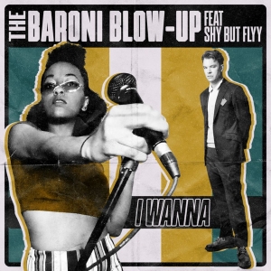 Baroni Blow-Up The Feat Shy But Fly - I Wanna (7