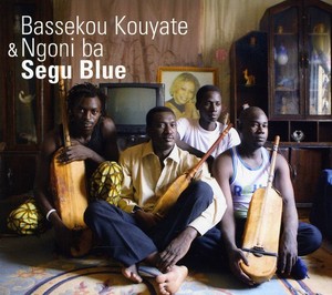 Kouyate Bassekou & Ngoni Ba - Segu Blue