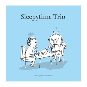 Sleepytime Trio - Memory Minus Plus Minus (Clear Viny