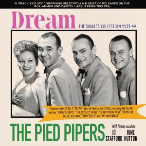 The Pied Pipers - Dream - The Singles Collection 1939