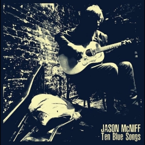 Jason Mcniff - Ten Blue Songs