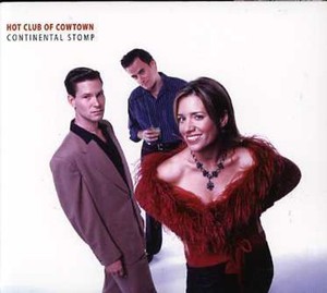 Hot Club Of Cowtown - Continental Stomp