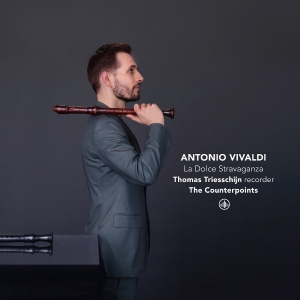 Thomas Triesschijn & The Counterpoints - Antonio Vivaldi: La Dolce Stravaganza