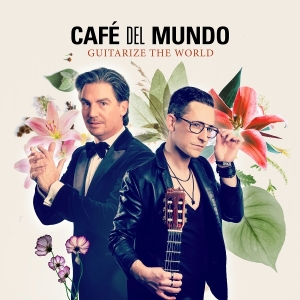 Café Del Mundo - Guitarize The World - Best Of Café Del Mundo