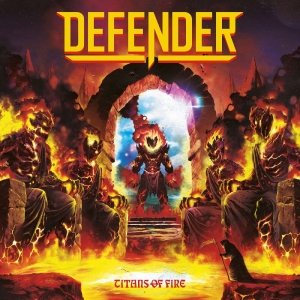 Defender - Titans Of Fire