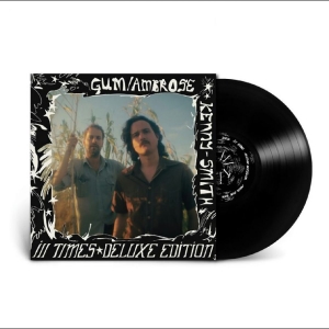 Gum Ambrose Kenny-Smith - Ill Times (Deluxe Edition)