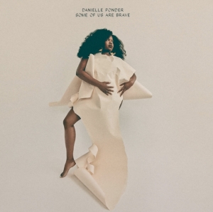 Danielle Ponder - Some Of Us Are Brave (Metallic Gold Vinyl) (I)