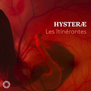Les Itinérantes - Hysteræ