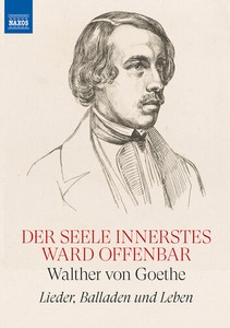 Walther Von Goethe - Lieder, Balladen Und Leben