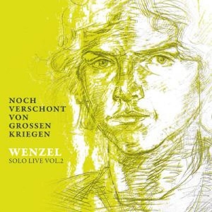 Wenzel - Noch Verschont Von Großen Kriegen -