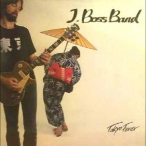 J. Boss Band - Tokyo Fever