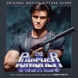 Dennis Dreith - The Punisher: Original Motion Pictu