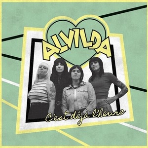 Alvilda - C'est Deja L'heure