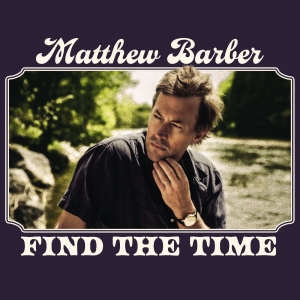Barber Matthew - Find The Time (Vintage Burgundy Vin