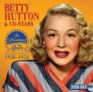 Betty Hutton - Betty Hutton & Co-Stars: The Paramo