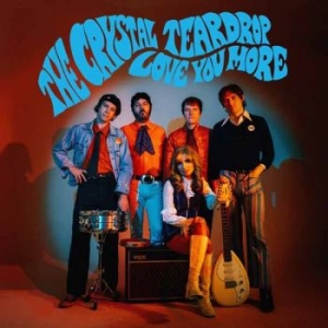 Crystal Teardrop The - Love You More (Turquoise Vinyl Lp)