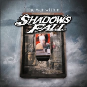 Shadows Fall - War Within The