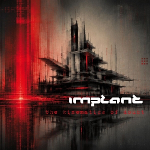 Implant - Kinematics Of Doubt The