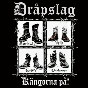 Dråpslag - Kängorna På!