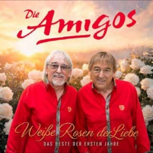 Die Amigos - Weiße Rosen Der Liebe