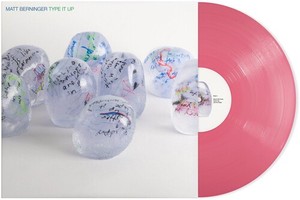 Matt Berninger - Type It Up (Colored Vinyl)