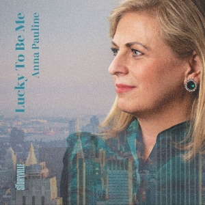 Pauline Anna - Lucky To Be Me