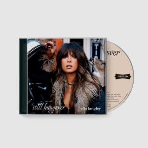 Ella Langley - Still Hungover (Deluxe Cd)