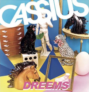 Cassius - Dreems