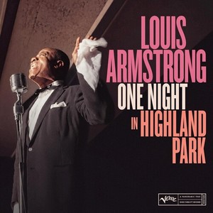Louis Armstrong - One Night In Highland Park