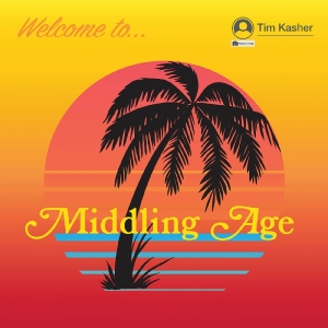 Kasher Tim - Middling Age (Indie Exclusive, Yell