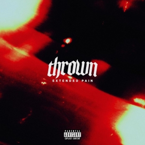 Thrown - Extended Pain (10