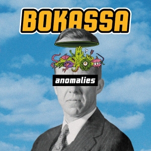 Bokassa - Anomalies (Half And Half Version, B