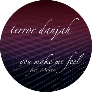 Terror Danjah - U Make Me Feel - 12 Inch