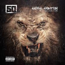 50 Cent - Animal Ambition An Untamed Desire T