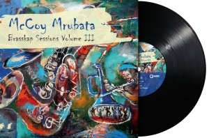 Mrubata Mccoy - Brasskap Sessions Iii (Black Vinyl