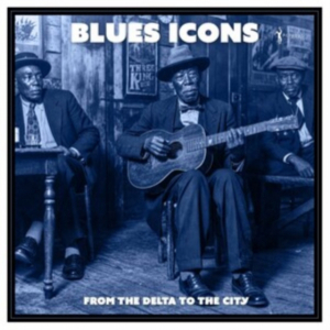 Various Artists - Blues Icons: From The Delta To The City (Ltd Nad Misty Blue Marble Vinyl)